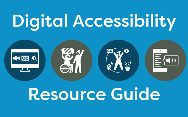An image of multiple accessibility icons and the words "Digital Accessibility Resource Guide"